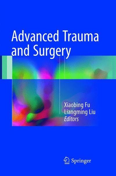 Cover for Advanced Trauma and Surgery (Paperback Book) [Softcover reprint of the original 1st ed. 2017 edition] (2018)