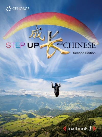 Step up with Chinese 1 - Xia Chen - Books - Cengage Learning, Inc - 9789814839136 - September 14, 2018