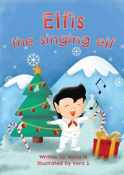Cover for Naila N · Elfis the singing elf (Pocketbok) (2019)