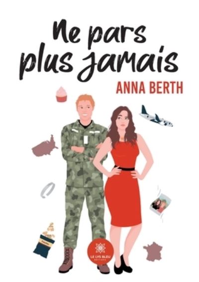 Cover for Anna Berth · Ne pars plus jamais (Paperback Book) (2021)