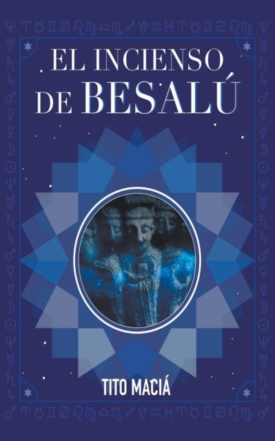 Cover for Tito Macia · El Incenso de Besalu (Paperback Bog) (2020)