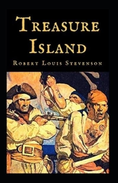 Treasure Island Annotated - Robert Louis Stevenson - Livres - Independently Published - 9798423402136 - 26 février 2022