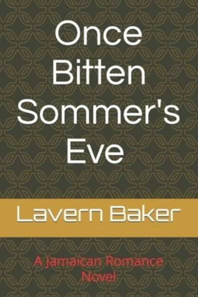 Cover for Lavern Baker · Once Bitten Sommer's Eve: 2 Jamaican Romance Novels - Sommer Storm (Paperback Bog) (2021)