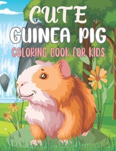 Cover for Rr Publications · Guinea Pig Coloring Book For Kids: Coloring Book filled with Guinea Pig designs (Pocketbok) (2021)