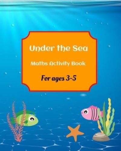 Cover for Essze · Under the Sea Maths Activity Book for ages 3-5 (Paperback Book) (2021)