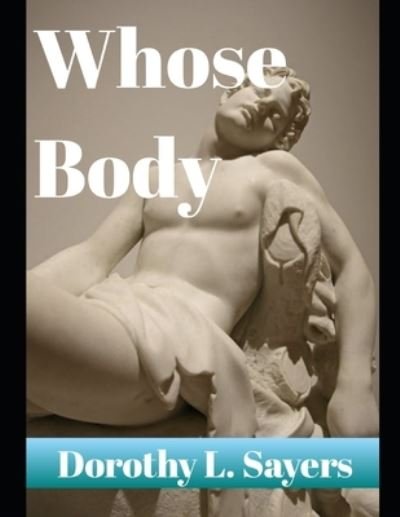 Cover for Dorothy L Sayers · Whose Body (annotated) (Paperback Book) (2020)