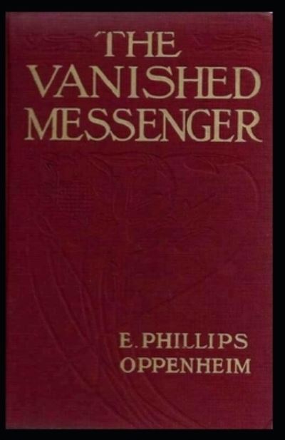 Cover for E Phillips Oppenheim · The Vanished Messenger (Pocketbok) (2021)