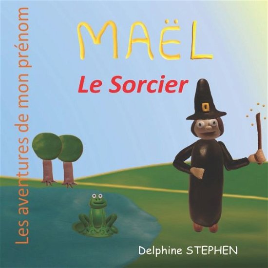Cover for Delphine Stephen · Mael le Sorcier (Paperback Bog) (2020)