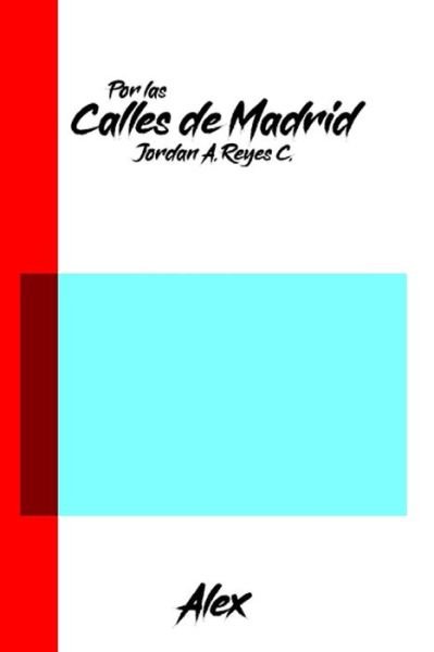 Cover for Jordan Arturo Reyes Carrion · Por las calles de Madrid (Taschenbuch) (2020)