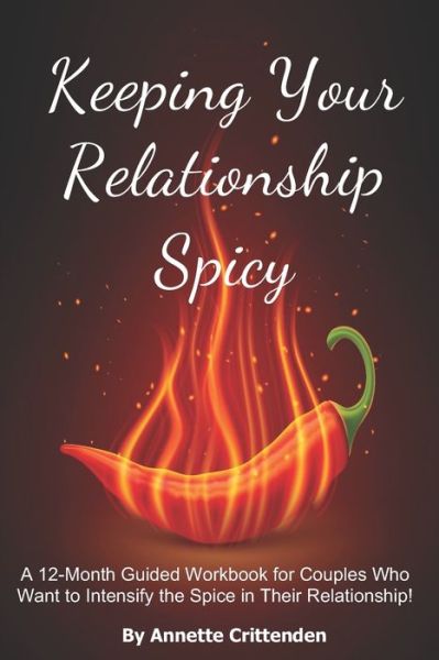 Cover for Annette Crittenden · Keeping Your Relationship Spicy (Paperback Book) (2020)