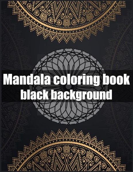 Cover for Mandala Coloring Book · Mandala coloring book black background (Paperback Book) (2020)