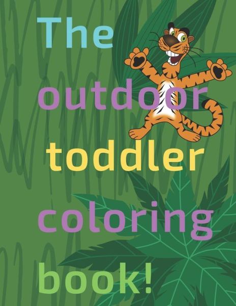 Cover for Manal Natsheh · The outdoor toddler coloring book (Paperback Book) [Large type / large print edition] (2020)