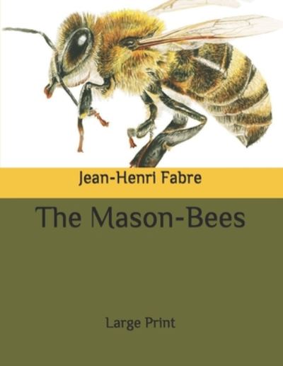 Cover for Jean-Henri Fabre · The Mason-Bees (Paperback Book) (2020)