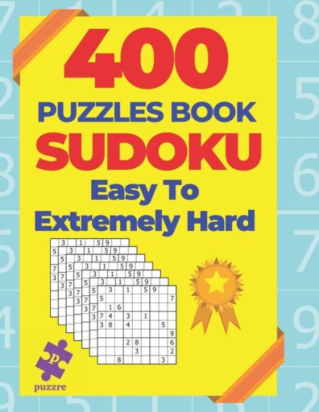 Cover for N T Loekman · 400 Puzzle Book Sudoku Easy To Extremely Hard (Paperback Bog) (2020)