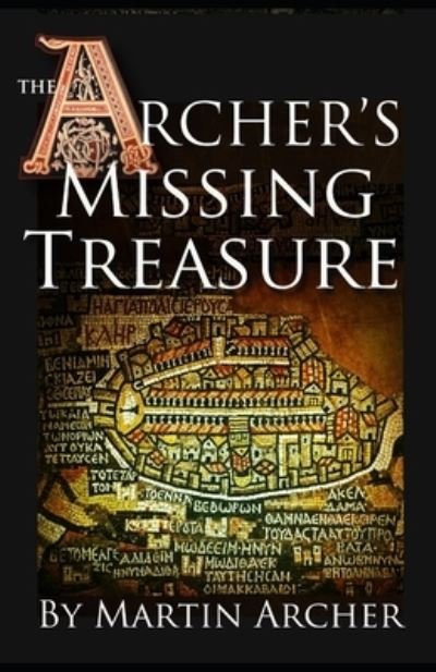 Cover for Martin Archer · The Missing Treasure: The Saga Continues - Company of Archers (Pocketbok) (2020)