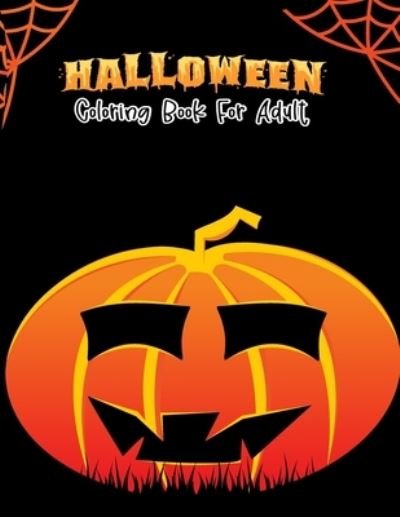 Halloween Coloring Book For Adult - Ssr Press - Bøger - Independently Published - 9798692680136 - 1. oktober 2020