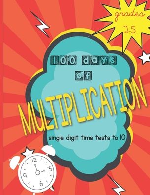 Cover for Libby &amp; Dot · 100 Days of Multiplication (Paperback Book) (2020)