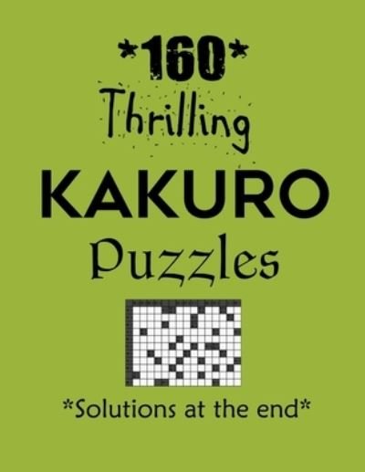 Cover for Depace' · 160 Thrilling Kakuro Puzzles - Solutions at the end (Paperback Bog) (2021)