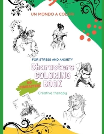 Coloring Characters Book for Adults and Seniors. Art Terapy - Un Mondo a Colori - Bøker - Independently Published - 9798705131136 - 5. februar 2021