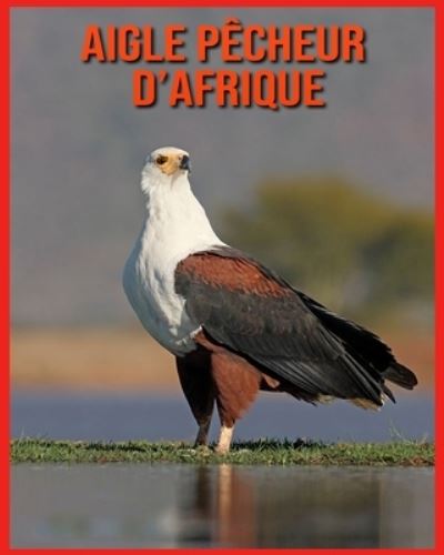 Cover for Linda Davis · Aigle Pecheur d'Afrique (Paperback Book) (2021)