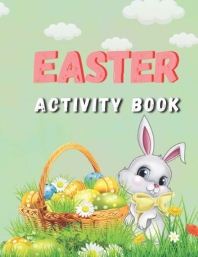 Cover for Planet Activity Planet · Easter Activity Book: Easter book with coloring, mazes, sudoku, DOT TO DOT, math, and drawing for children - Easter gift for children (Paperback Book) (2021)