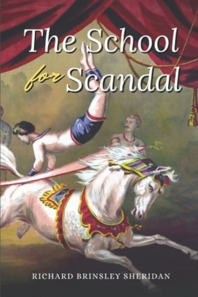 Cover for Richard Brinsley Sheridan · The School for Scandal (Paperback Book) (2021)