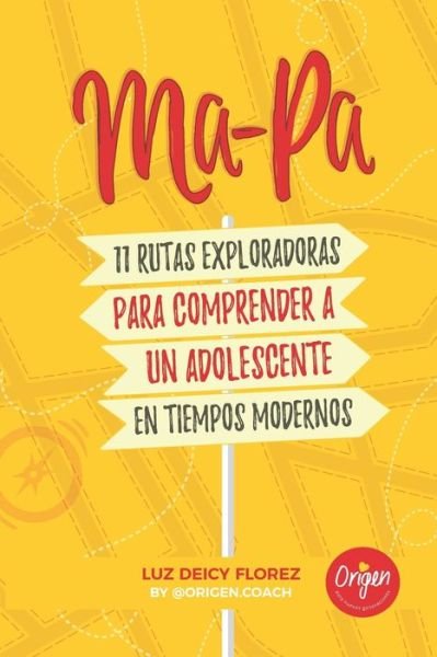 Cover for Luz Deicy Florez · MA-PA 11 Rutas exploradoras para comprender a un adolescente en tiempos modernos (Pocketbok) (2021)