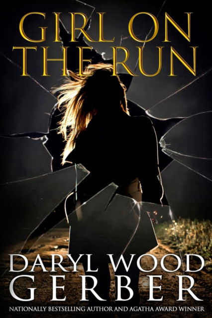 Cover for Daryl Wood Gerber · Girl On The Run (Paperback Book) (2021)