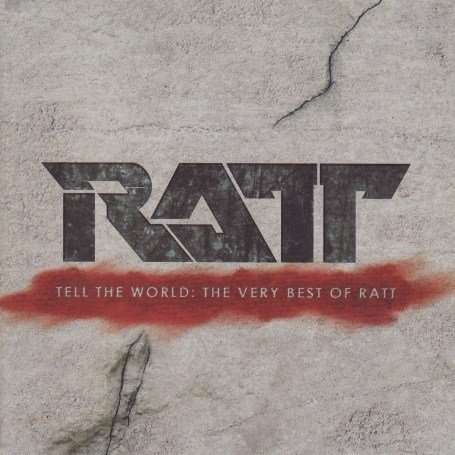 Tell the World: the Very Best of Ratt - Ratt - Musiikki - METAL - 0081227997137 - tiistai 21. elokuuta 2007