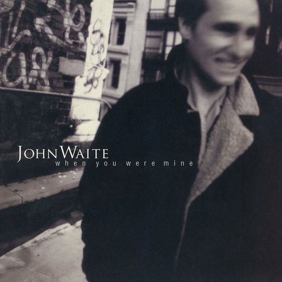 When You Were Mine - John Waite - Muziek - MUSIC ON CD - 0600753886137 - 28 februari 2020