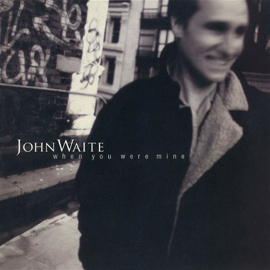 Cover for John Waite · When You Were Mine (CD) (2020)