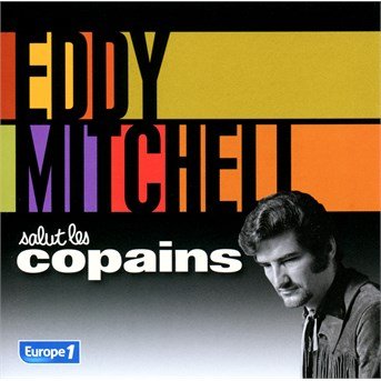 Cover for Eddy Mitchell · Salut Les Copains (CD) (2016)