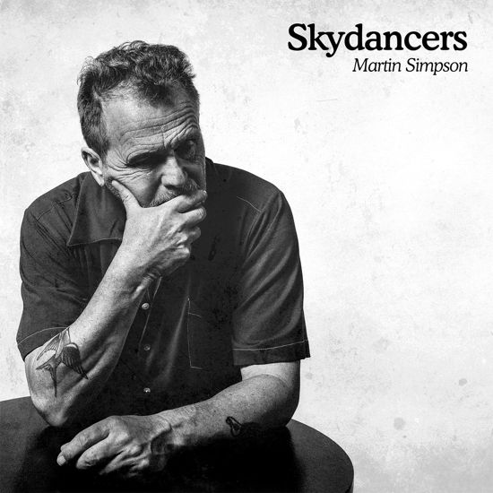 Skydancers - Martin Simpson - Musiikki - TOPIC - 0714822056137 - perjantai 12. huhtikuuta 2024