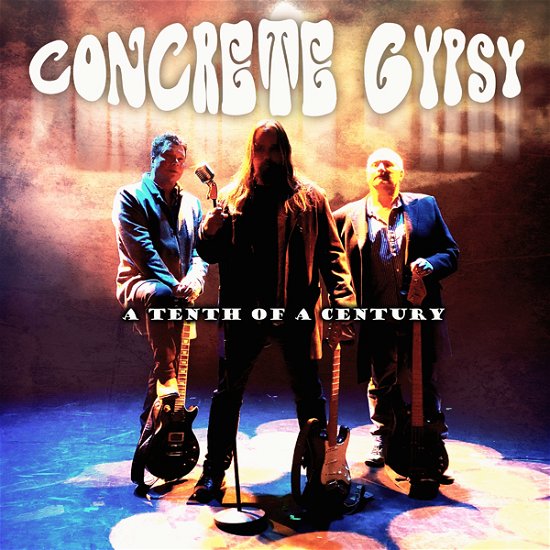 Cover for Concrete Gypsy · A Tenth of a Century (CD) (2022)