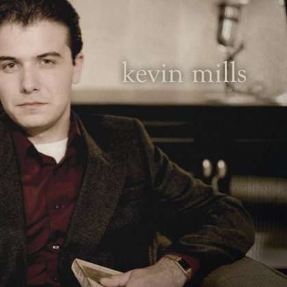 Cover for Kevin Mills · Kevin Mills Debut (CD) (2012)