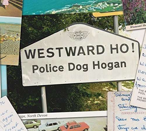 Cover for Police Dog Hogan · Westward Ho (CD) (2014)