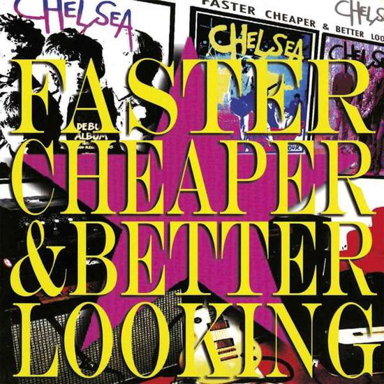 Chelsea · Faster Cheaper Better Looking (LP) [Limited edition] (2016)