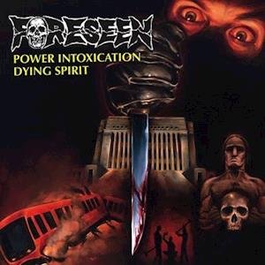 Cover for Foreseen · Power Intoxication/ Dying Spirit (7&quot;) (2017)
