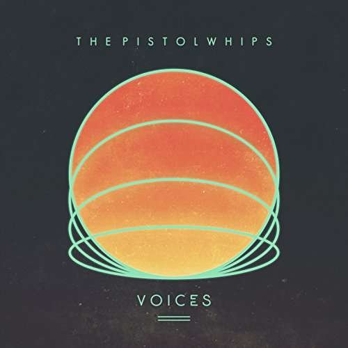 Cover for Pistolwhips · Voices (CD) (2017)