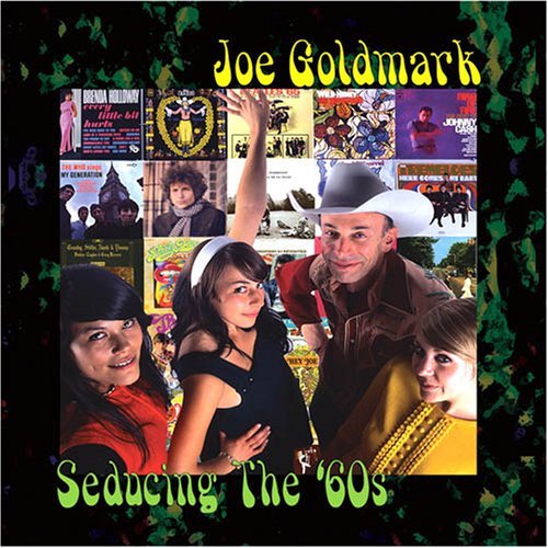 Seducing the 60's - Joe Goldmark - Music - Lo-Ball Records - 0837101267137 - January 23, 2007