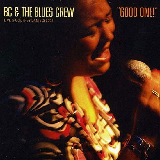 Good One! - Bc & the Blues Crew - Música - Bluescrew Records - 0884501014137 - 29 de julio de 2008