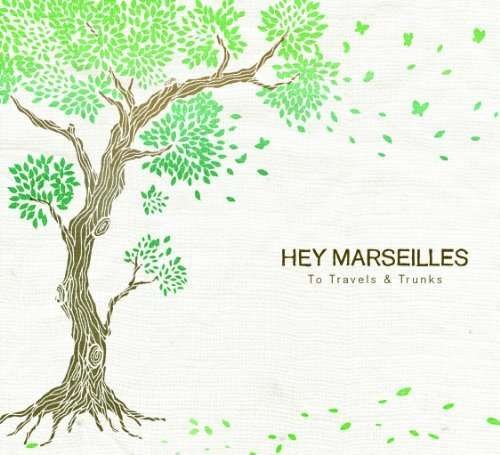 Cover for Hey Marseilles · To Travel &amp; Trunks (LP) (2010)