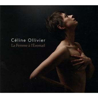 Celine Ollivier · Celine Ollivier La Femme A L Eventa (CD) (2012)