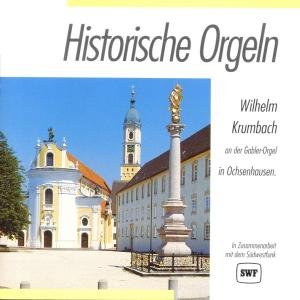 Cover for Wilhelm Krumbach · Historische Orgeln-ochsenhausen (CD) (1994)