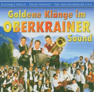 Goldene Klänge Im Oberkrainer Sound - V/A - Music - BOGNER - 4012897112137 - January 17, 2005