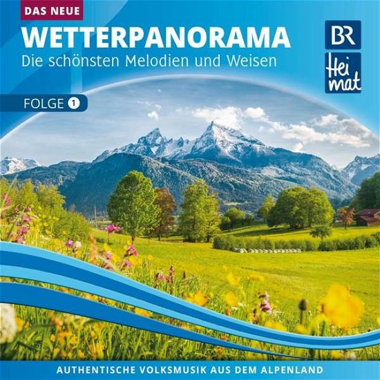 Cover for Br Heimat Diverse Interpreten · Br Heimat-das Neue Wetterpanorama 1 (CD) (2019)