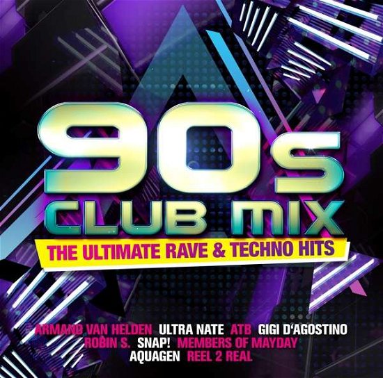 Cover for 90\'S Club Mix · 90s Club Mix - the Ultimative Rave &amp; Techno Hits (CD) (2018)