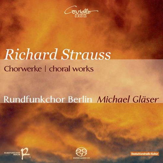 Chorwerke - Choral Works - R. Strauss - Música - COVIELLO - 4039956412137 - 1 de septiembre de 2013