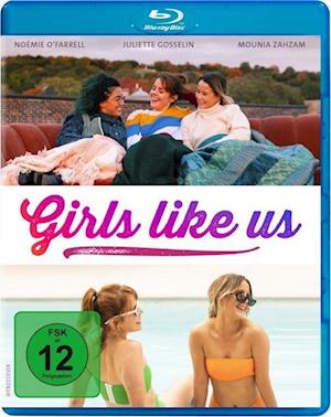 Cover for O Farell,noémie / Gosselin,juliette / Zahzam,mo · Girls Like Us (Blu-ray) (2021)