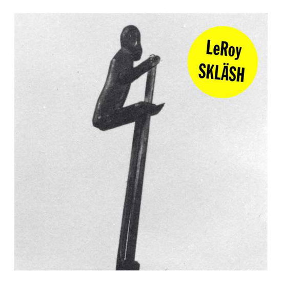 Cover for Leroy · Sklash (LP) (2015)